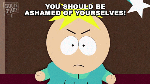 South Park Character Says You Should Be Ashamed Of Yourself GIF