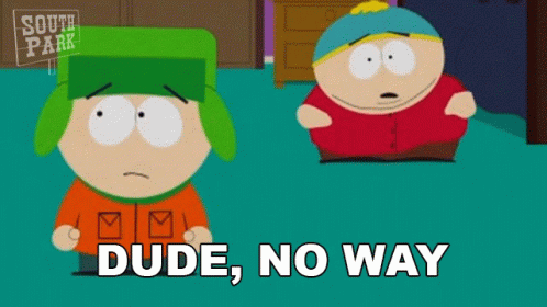 South Park Characters Dude No Way