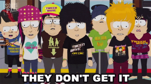 South Park Characters Saying They Don't Get It
