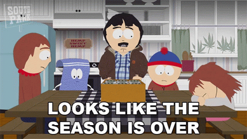 South Park Characters Sitting Around Table Saying Looks Like The Season Is Over GIF