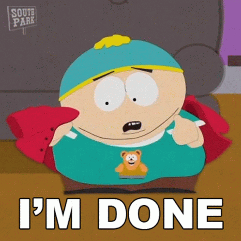 South Park Eric Cartman All Done GIF