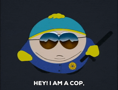 South Park Eric Cop Respect My Authority GIF