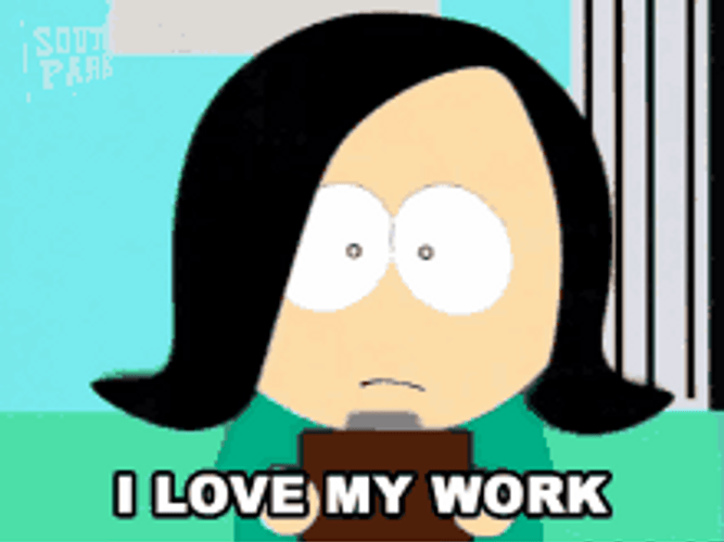 South Park Girl I Love My Job Sarcastic GIF
