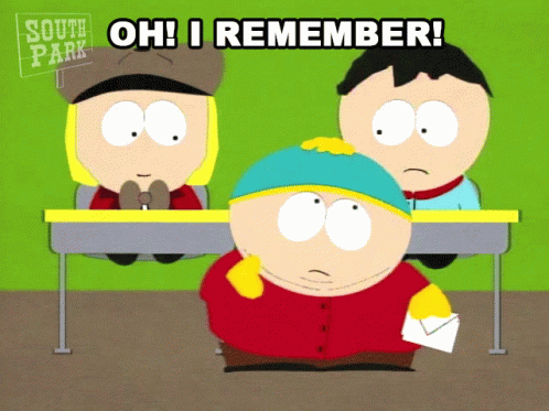 South Park Oh I Remember GIF