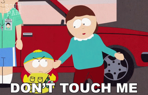 South Park Scene Dont Touch Me GIF