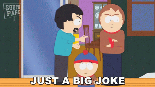 South Park Scene Saying Just A Big Joke GIF