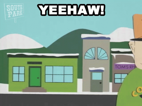 South Park Scene With Yeehaw Sign