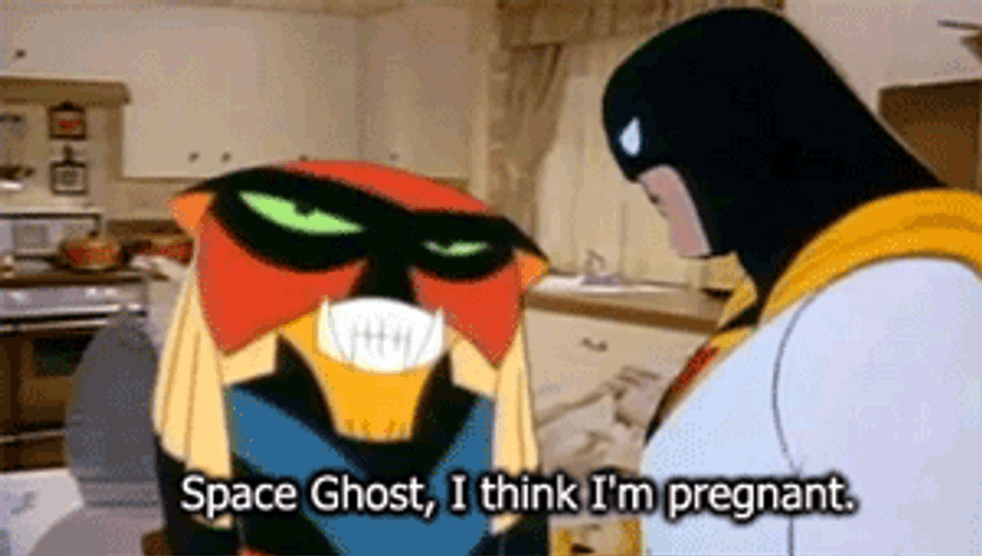 Space Ghost I Think I'm Pregnant GIF