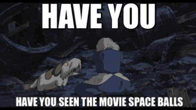 Spaceballs Have You Seen It Howls Moving Castle GIF