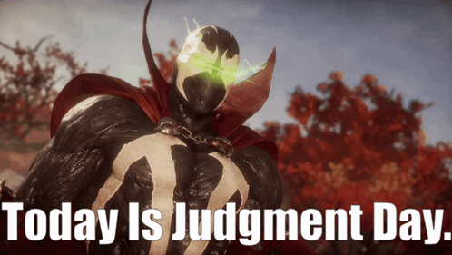 Spawn Today Is Judgement Day GIF