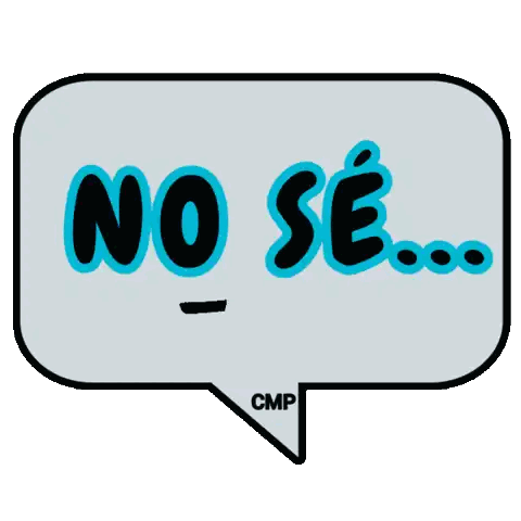 Speech Bubble Saying No Se CMP
