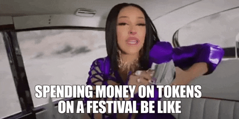 Spend Money On Festival Tokens Be Like GIF