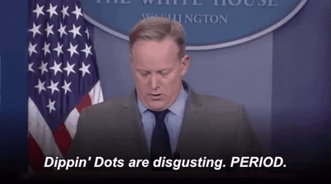 Spicer Disgusting Dippin Dots Period Meme GIF