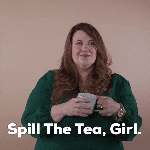 Spill The Tea Girl Be Brave GIF