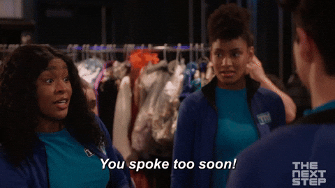 Spoke Too Soon The Next Step Tiffany GIF