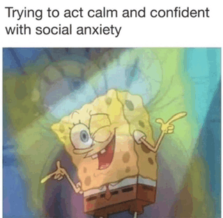 Sponge Bob Confident With Social Anxiety GIF