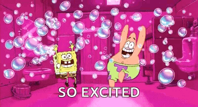 SpongeBob and Patrick Dancing With Soap Bubbles Saying So Excited