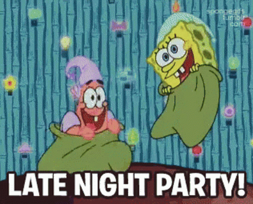 SpongeBob and Patrick Say Late Night Party