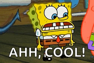 Spongebob and Patrick Saying Ahh Cool