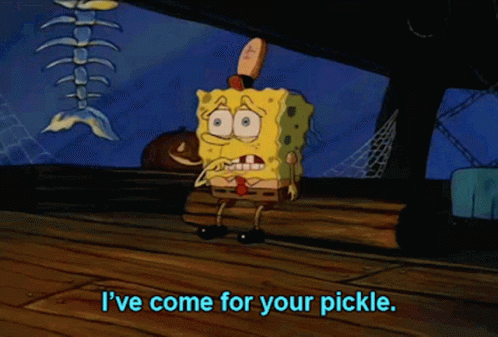 SpongeBob And Squidward Saying I've Come For Your Pickle GIF