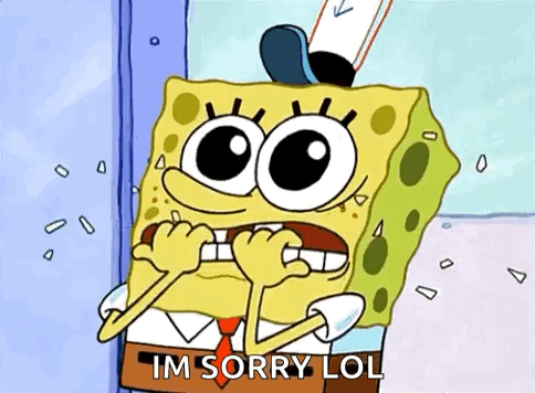 SpongeBob Holding Teeth Saying I'm Sorry Lol