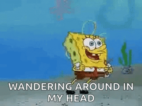 Spongebob Is Wandering Around In My Head . GIF
