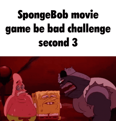 Spongebob Movie Game Be Bad Challenge Second 3 With Patrick And Spongebob GIF