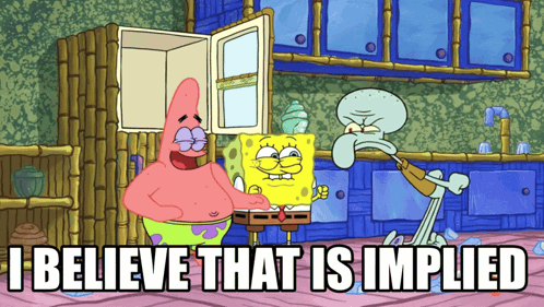 SpongeBob Patrick Squidward I Believe That Is Implied