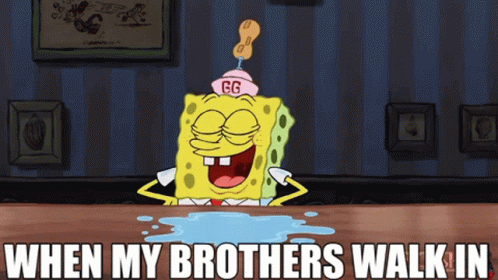 Spongebob Patrick When My Brothers Walk In GIF