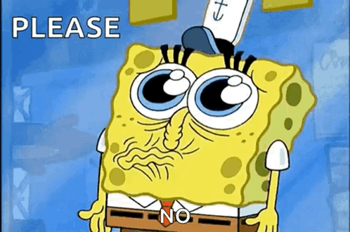 SpongeBob Please No GIF