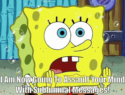 Spongebob Saying Assault Your Mind With Subliminal Messages