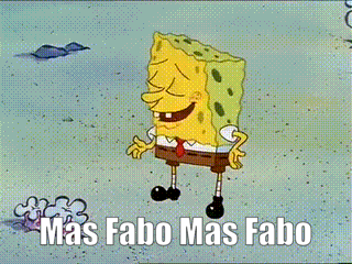 SpongeBob Saying Mas Fabo Mas Fabo