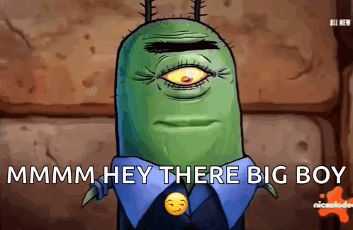 SpongeBob Saying Mmmm Hey There Big Boy