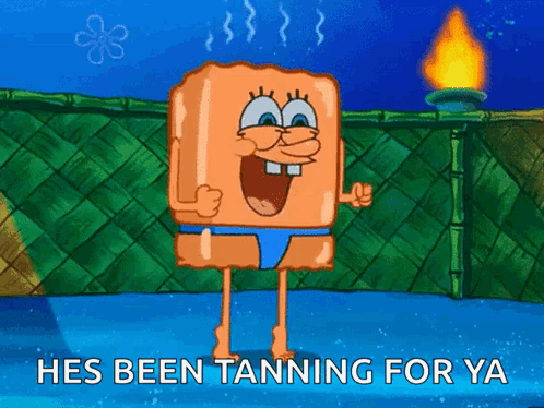 SpongeBob Says Been Tanning