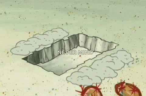 Spongebob Squarepants Is Laying On The Ground With A Hammer In His Hand And The Words `` Never Mind '' Written Next To H GIF