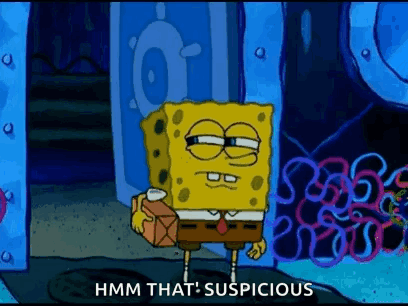 SpongeBob SquarePants Saying Suspicious