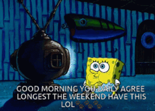 Spongebob Sunday Longest Weekend GIF