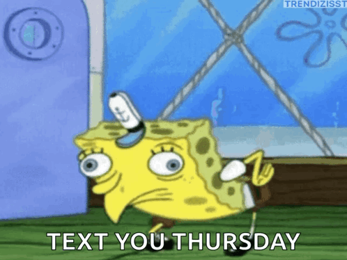 SpongeBob Text You Thursday