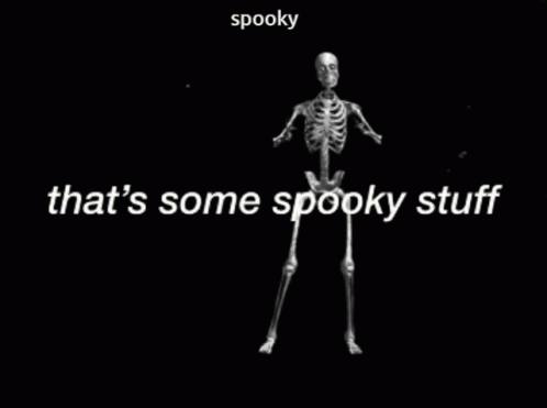 That's Some Spooky Stuff GIF