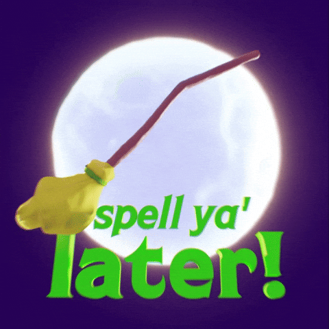 Spooky Season Spell Ya Later Broom Moon Magic GIF