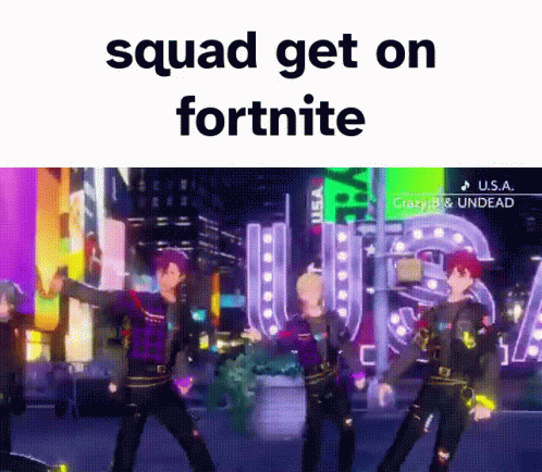 Squad Get On Fortnite GIF