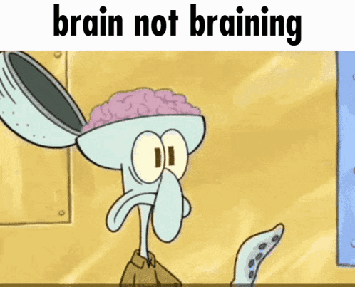 Squidward Brain Out Brain Not Braining