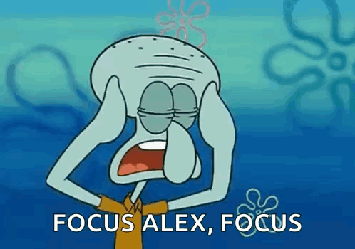 Squidward Covering Face Saying Focus Alex Focus