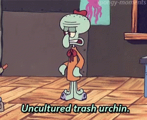 Squidward Future Frustrated Uncultured Trash Urchin GIF