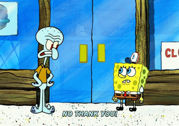 Squidward No Thank You Response To Spongebob GIF