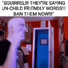 Squirrel Saying Un-Child Friendly Words