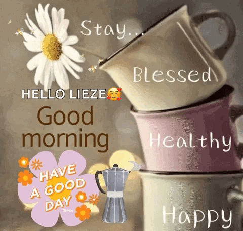 Stack of Coffee Cups Saying Good Morning Have a Good Day