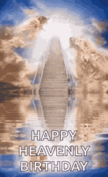 Stairs To Heaven Happy Heavenly Birthday GIF