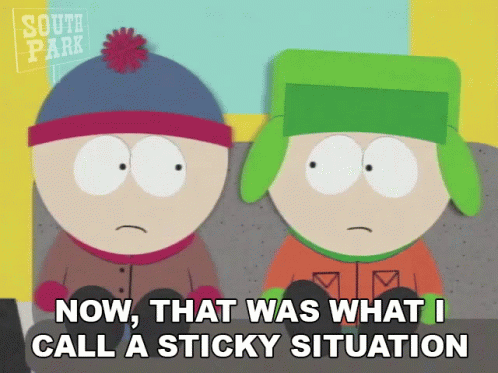 Stan And Kyle From South Park Are Sitting Next To Each Other And Saying Now That Was What I Call A Sticky Situation GIF