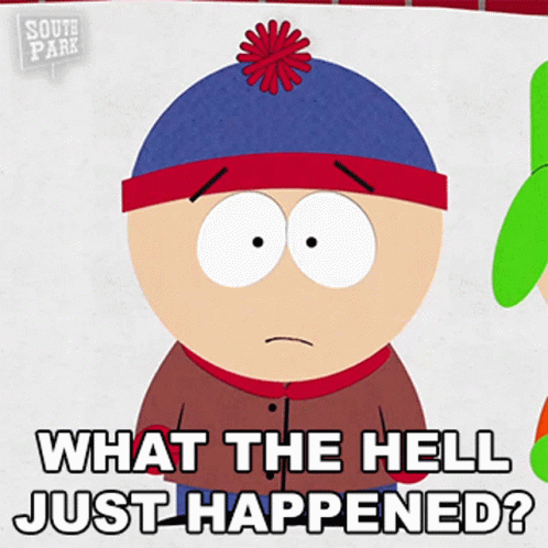 Stan Marsh From South Park Is Asking What The Hell Just Happened GIF
